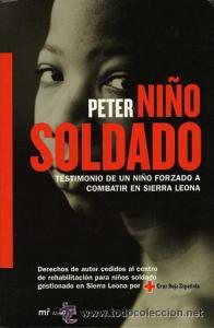 Peter, niño soldado. Testimonio de un niño forzado a combatir en la guerra de Sierra Leona